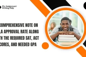a-comprehensive-note-on-ucla-approval-rate-along-with-the-required-sat-act-scores-and-needed-gpa