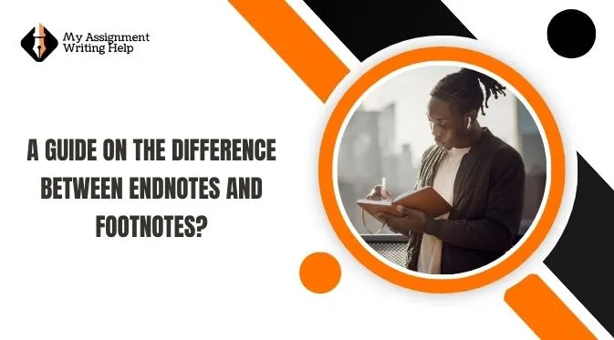 a-guide-on-the-difference-between-endnotes-and-footnotes