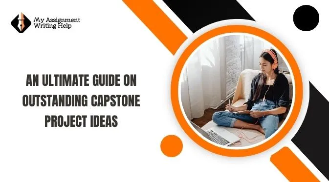 an-ultimate-guide-on-outstanding-capstone-project-ideas