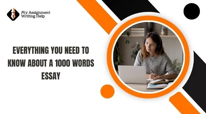 everything-you-need-to-know-about-a-1000-words-essay