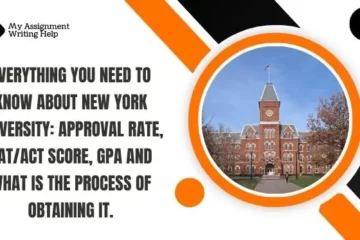 everything-you-need-to-know-about-new-york-university-approval-rate-satact-score-gpa-and-what-is-the-process-of-obtaining-it