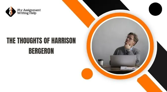 the-thoughts-of-harrison-bergeron